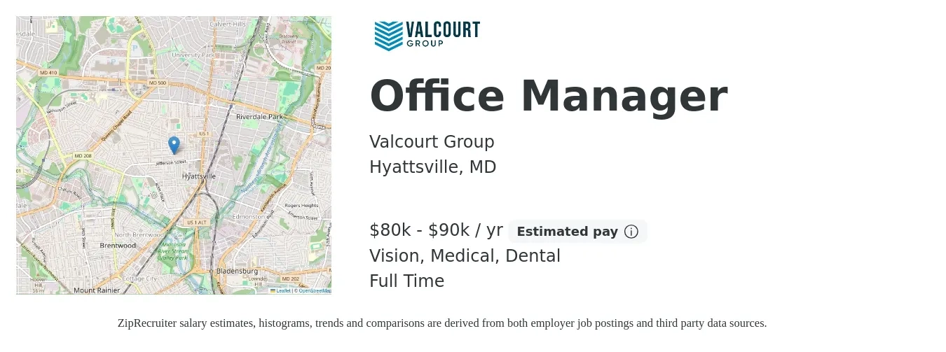 Valcourt Group job posting for a Office Manager in Hyattsville, MD with a salary of $80,000 to $90,000 Yearly and benefits including vision, dental, life_insurance, medical, and retirement with a map of Hyattsville location.