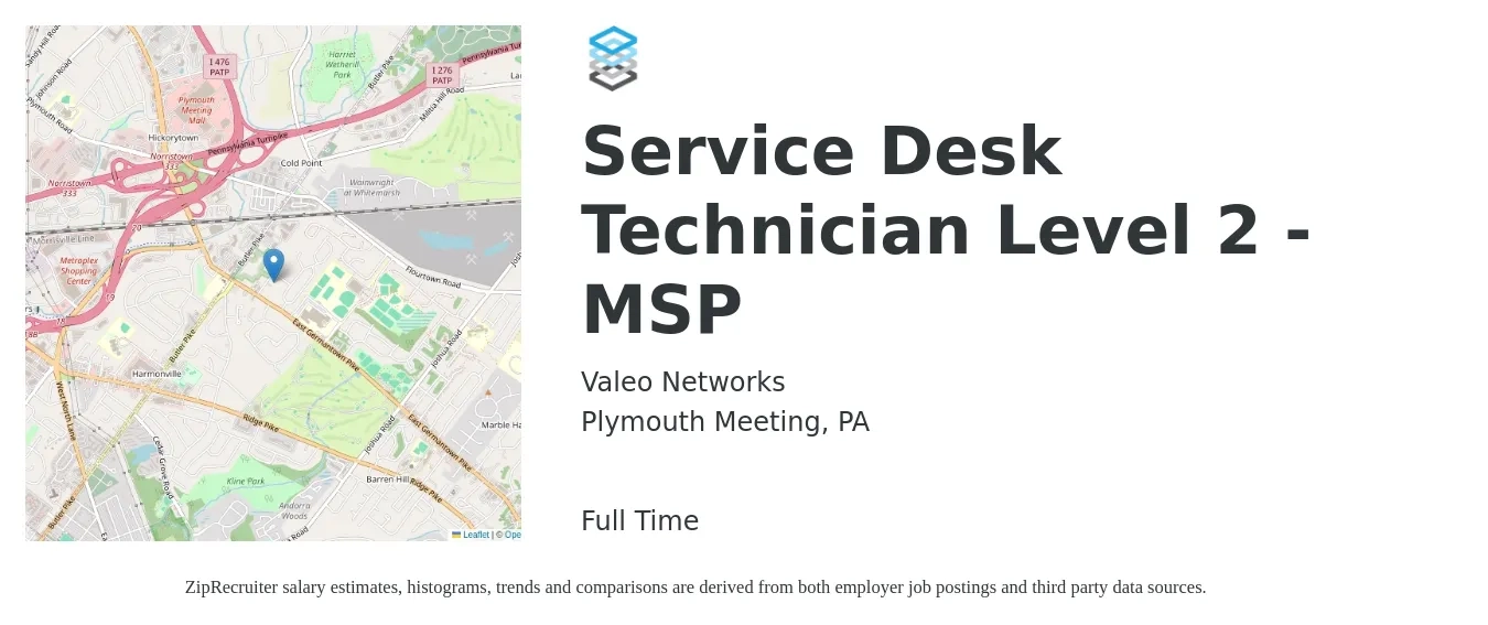 Valeo Networks job posting for a Service Desk Technician Level 2 - MSP in Plymouth Meeting, PA with a salary of $20 to $26 Hourly with a map of Plymouth Meeting location.