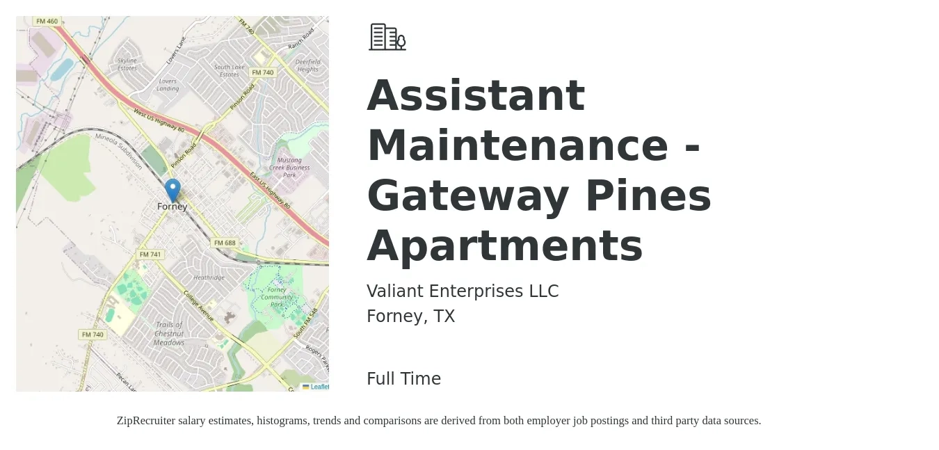 Valiant Enterprises LLC job posting for a Assistant Maintenance - Gateway Pines Apartments in Forney, TX with a salary of $15 to $18 Hourly with a map of Forney location.