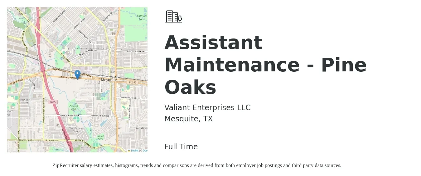 Valiant Enterprises LLC job posting for a Assistant Maintenance - Pine Oaks in Mesquite, TX with a salary of $15 to $19 Hourly with a map of Mesquite location.