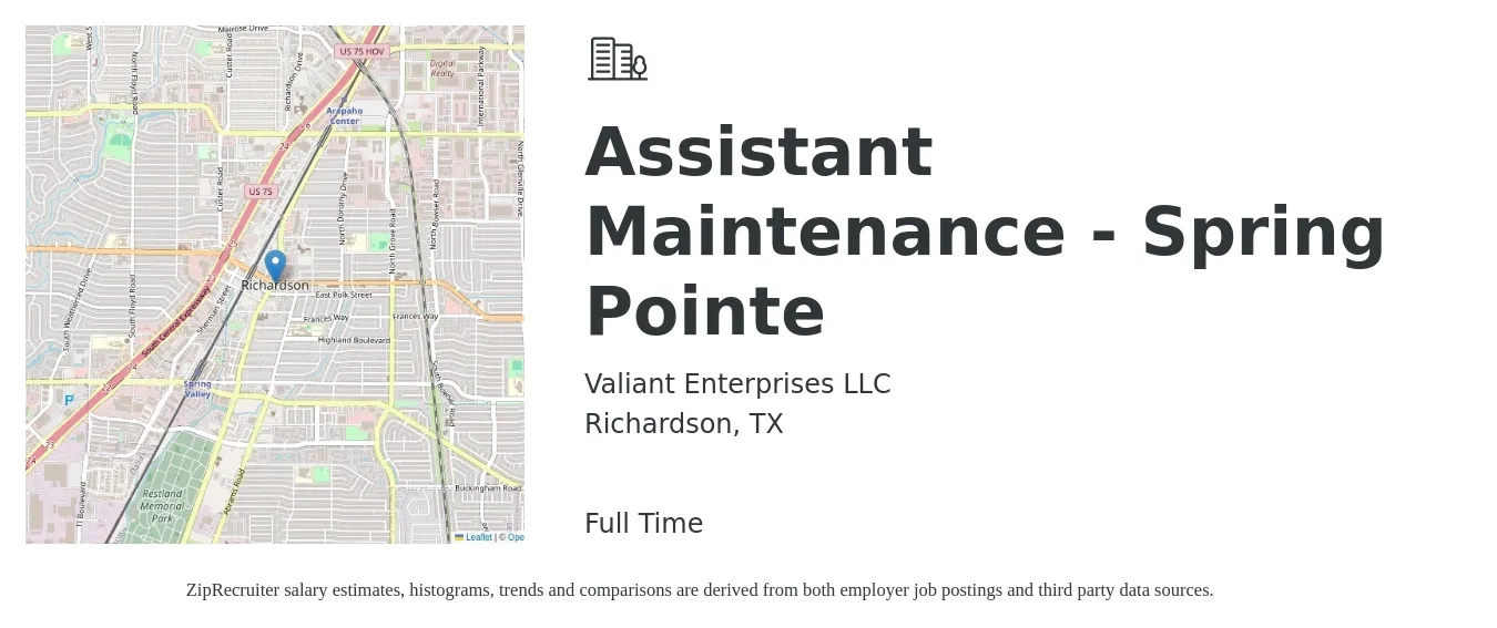 Valiant Enterprises LLC job posting for a Assistant Maintenance - Spring Pointe in Richardson, TX with a salary of $16 to $20 Hourly with a map of Richardson location.