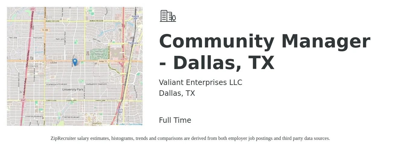 Valiant Enterprises LLC job posting for a Community Manager - Dallas, TX in Dallas, TX with a salary of $41,300 to $58,800 Yearly with a map of Dallas location.