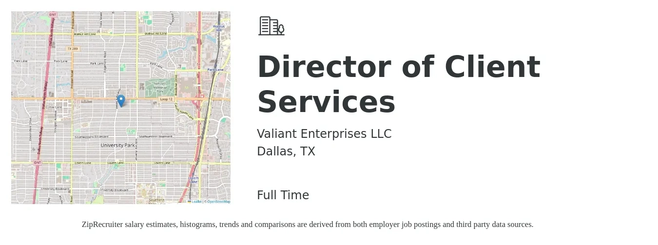 Valiant Enterprises LLC job posting for a Director of Client Services in Dallas, TX with a salary of $59,200 to $99,700 Yearly with a map of Dallas location.