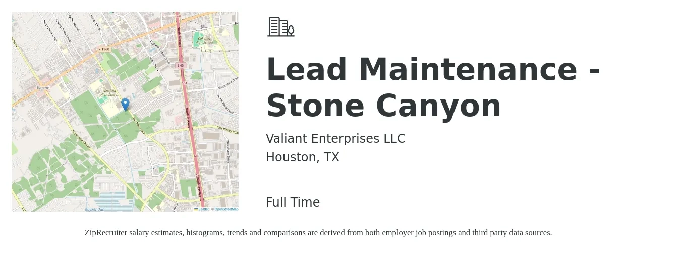 Valiant Enterprises LLC job posting for a Lead Maintenance - Stone Canyon in Houston, TX with a salary of $22 to $30 Hourly with a map of Houston location.