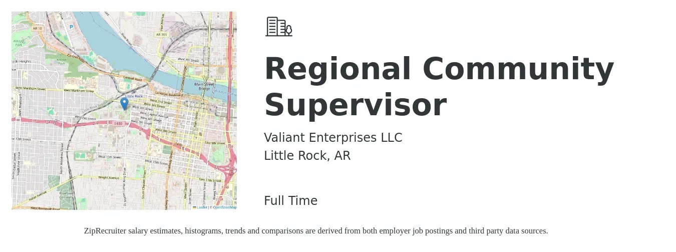 Valiant Enterprises LLC job posting for a Regional Community Supervisor in Little Rock, AR with a salary of $63,900 to $86,100 Yearly with a map of Little Rock location.