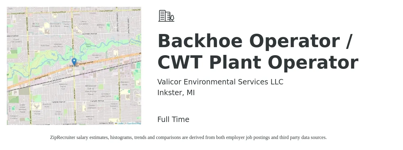 Valicor Environmental Services LLC job posting for a Backhoe Operator / CWT Plant Operator in Inkster, MI with a salary of $43,500 to $57,600 Yearly with a map of Inkster location.