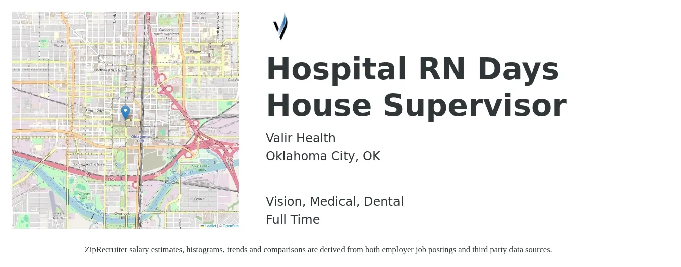 Valir Health job posting for a Hospital RN Days House Supervisor in Oklahoma City, OK with a salary of $37 to $54 Hourly and benefits including vision, dental, life_insurance, medical, pto, and retirement with a map of Oklahoma City location.