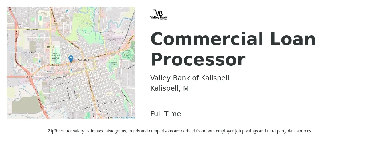 Valley Bank of Kalispell job posting for a Commercial Loan Processor in Kalispell, MT with a salary of $21 to $31 Hourly with a map of Kalispell location.