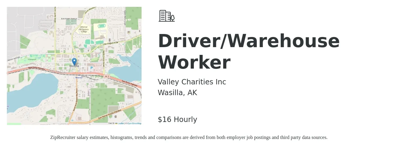Valley Charities Inc job posting for a Driver Warehouse Worker in Wasilla, AK with a salary of $17 Hourly and benefits including vision, dental, and pto with a map of Wasilla location.