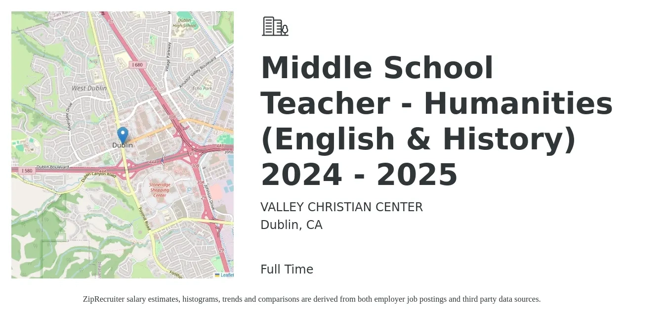 VALLEY CHRISTIAN CENTER job posting for a Middle School Teacher - Humanities (English & History) 2024 - 2025 in Dublin, CA with a salary of $55,200 to $65,900 Yearly with a map of Dublin location.