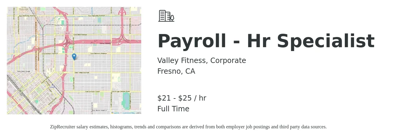 Valley Fitness, Corporate job posting for a Payroll - Hr Specialist in Fresno, CA with a salary of $22 to $27 Hourly with a map of Fresno location.
