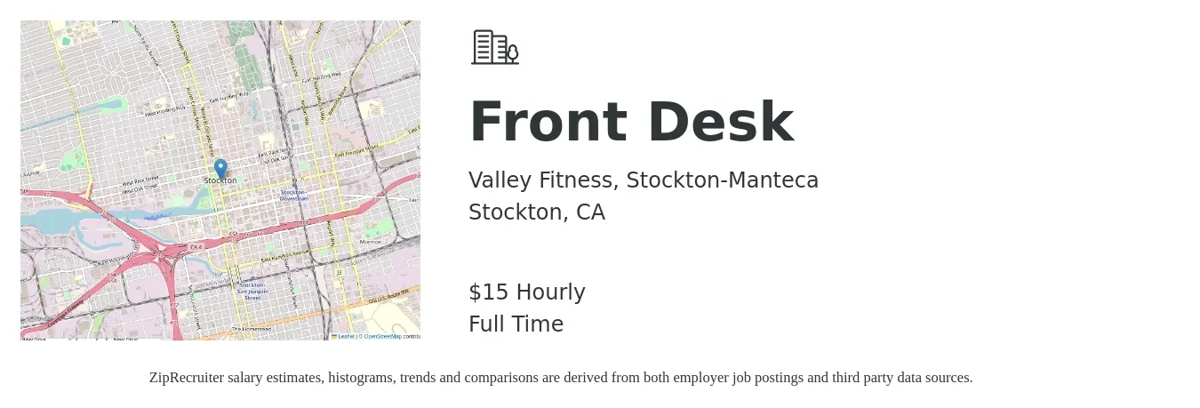 Valley Fitness, Stockton-Manteca job posting for a Front Desk in Stockton, CA with a salary of $16 Hourly with a map of Stockton location.