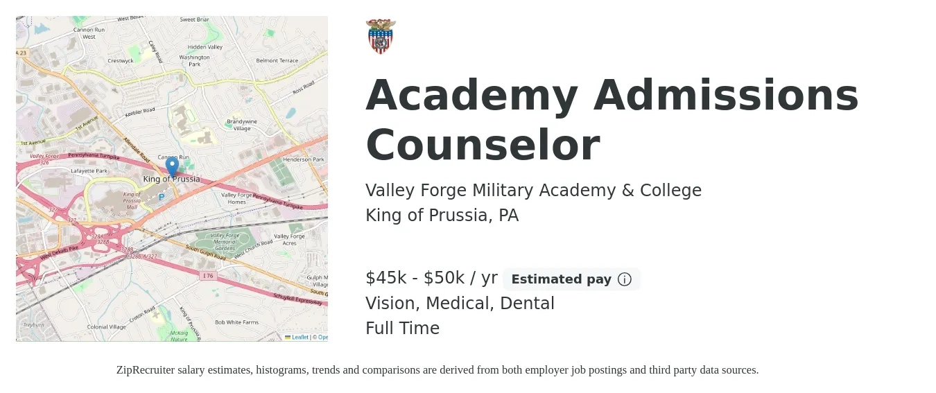 Valley Forge Military Academy & College job posting for a Academy Admissions Counselor in King of Prussia, PA with a salary of $45,000 to $50,000 Yearly and benefits including retirement, vision, dental, life_insurance, and medical with a map of King of Prussia location.