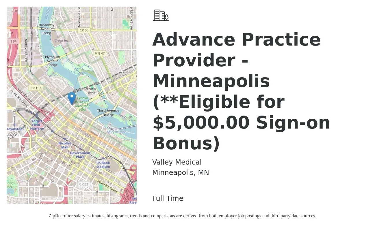 Valley Medical job posting for a Advance Practice Provider - Minneapolis (**Eligible for $5,000.00 Sign-on Bonus) in Minneapolis, MN with a salary of $104,400 to $201,500 Yearly with a map of Minneapolis location.