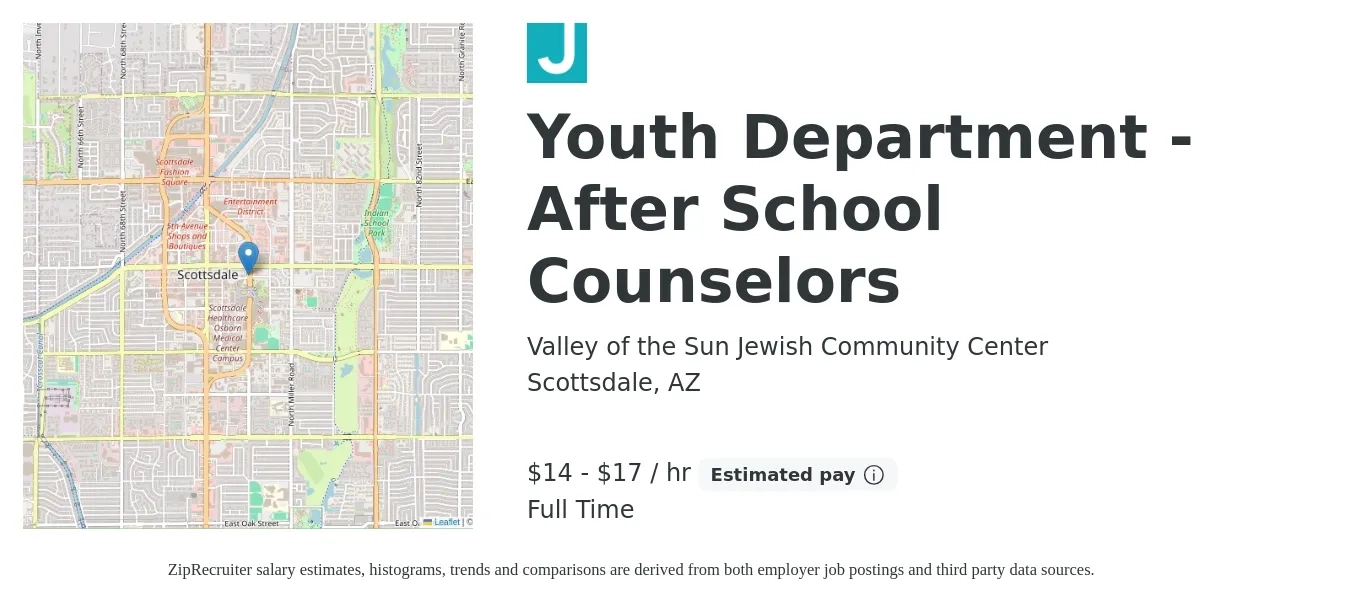 Valley of the Sun Jewish Community Center job posting for a Youth Department - After School Counselors in Scottsdale, AZ with a salary of $15 to $18 Hourly with a map of Scottsdale location.
