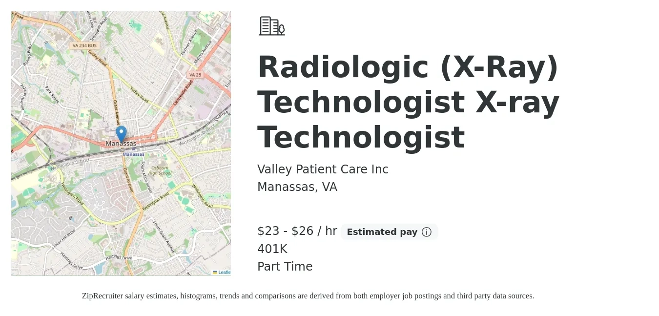 Valley Patient Care Inc job posting for a Radiologic (X-Ray) Technologist X-ray Technologist in Manassas, VA with a salary of $24 to $28 Hourly and benefits including 401k with a map of Manassas location.