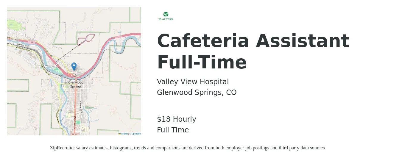 Valley View Hospital job posting for a Cafeteria Assistant FULL TIME in Glenwood Springs, CO with a salary of $19 Hourly with a map of Glenwood Springs location.