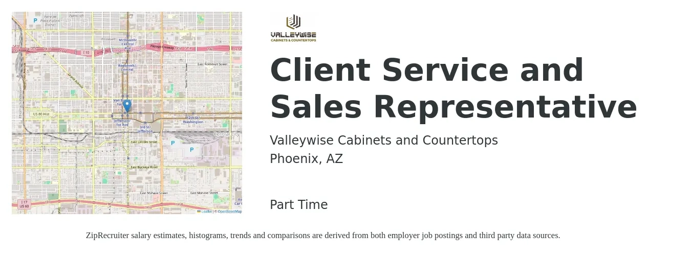 Valleywise Cabinets and Countertops job posting for a Client Service and Sales Representative in Phoenix, AZ with a salary of $18 to $27 Hourly with a map of Phoenix location.