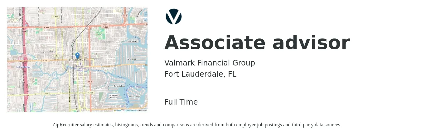 Valmark Financial Group job posting for a Associate advisor in Fort Lauderdale, FL with a salary of $38,200 to $78,900 Yearly with a map of Fort Lauderdale location.