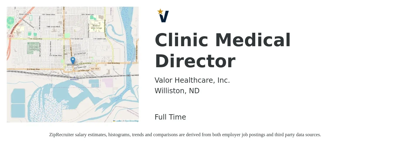Valor Healthcare, Inc. job posting for a Clinic Medical Director in Williston, ND with a salary of $193,900 to $278,600 Yearly with a map of Williston location.