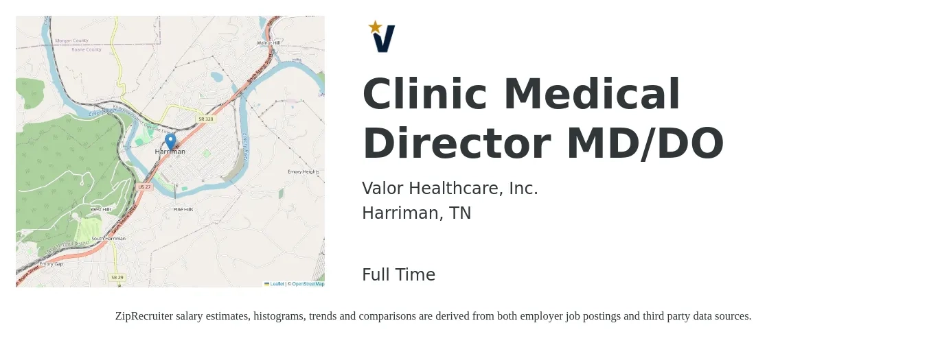 Valor Healthcare, Inc. job posting for a Clinic Medical Director MD/DO in Harriman, TN with a salary of $178,200 to $256,000 Yearly with a map of Harriman location.