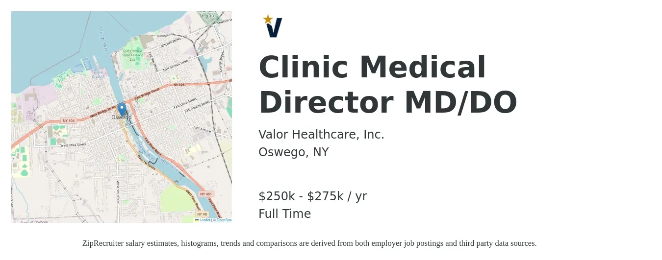 Valor Healthcare, Inc. job posting for a Clinic Medical Director MD/DO in Oswego, NY with a salary of $250,000 to $275,000 Yearly with a map of Oswego location.