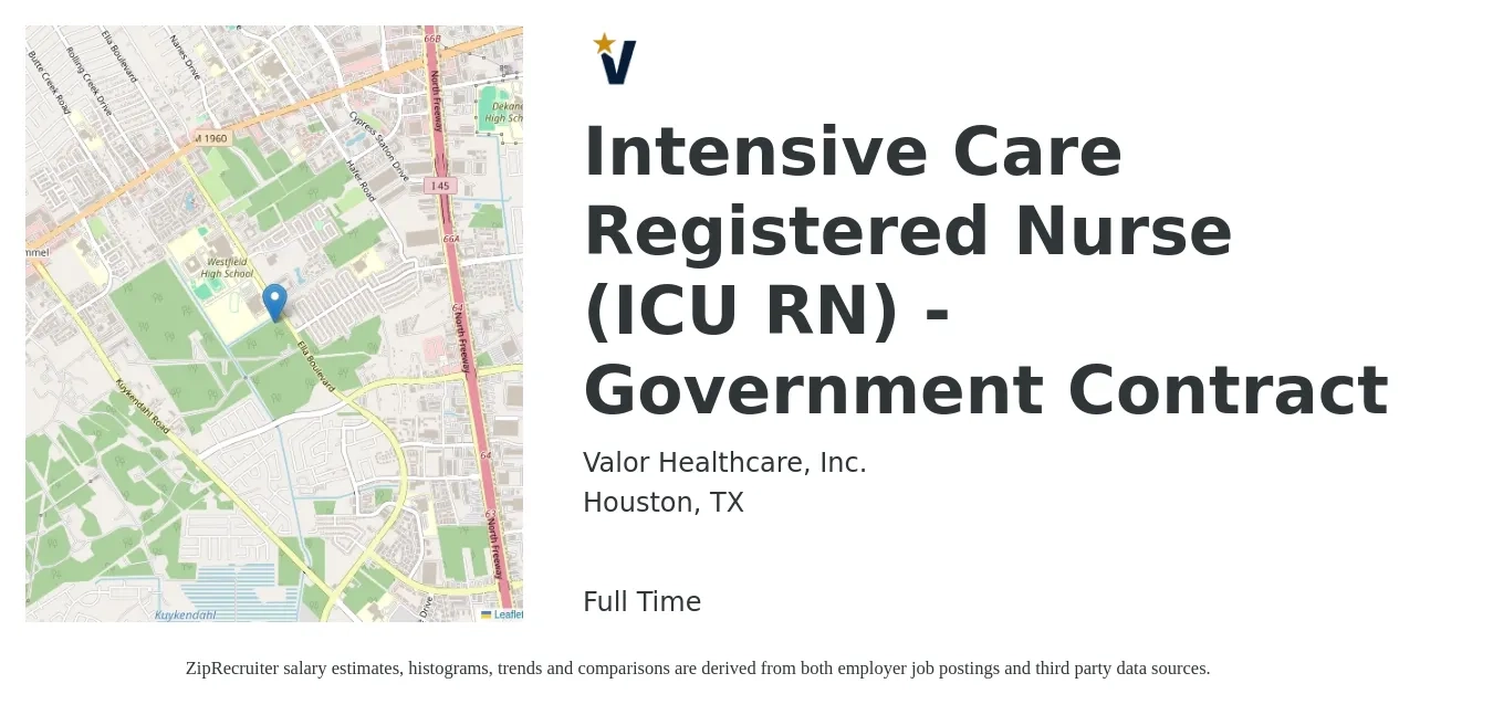 Valor Healthcare, Inc. job posting for a Intensive Care Registered Nurse (ICU RN) - Government Contract in Houston, TX with a salary of $1,870 to $2,640 Weekly with a map of Houston location.