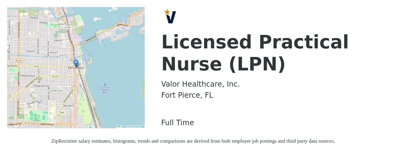 Valor Healthcare, Inc. job posting for a Licensed Practical Nurse (LPN) in Fort Pierce, FL with a salary of $21 to $28 Hourly with a map of Fort Pierce location.