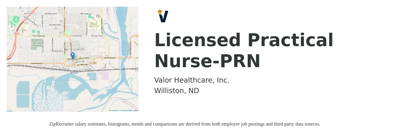 Valor Healthcare, Inc. job posting for a Licensed Practical Nurse-PRN in Williston, ND with a salary of $25 to $34 Hourly with a map of Williston location.