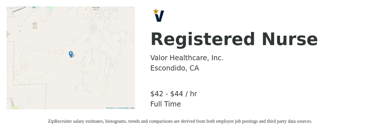 Valor Healthcare, Inc. job posting for a Registered Nurse in Escondido, CA with a salary of $44 to $46 Hourly with a map of Escondido location.