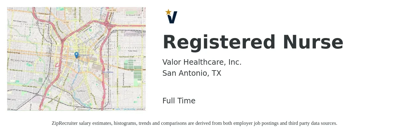 Valor Healthcare, Inc. job posting for a Registered Nurse in San Antonio, TX with a salary of $30 to $47 Hourly with a map of San Antonio location.