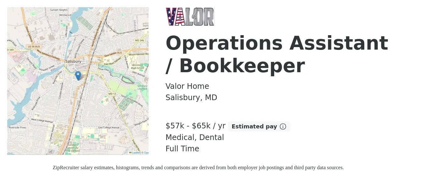 Valor Home job posting for a Operations Assistant / Bookkeeper in Salisbury, MD with a salary of $57,500 to $65,000 Yearly and benefits including medical, pto, and dental with a map of Salisbury location.