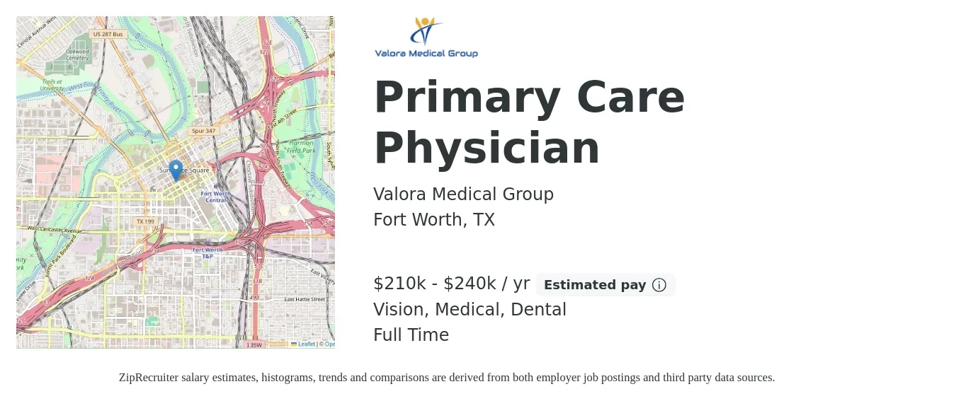 Valora Medical Group job posting for a Primary Care Physician in Fort Worth, TX with a salary of $210,000 to $240,000 Yearly and benefits including life_insurance, medical, pto, retirement, vision, and dental with a map of Fort Worth location.