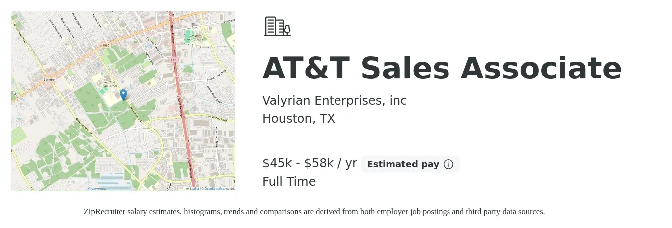 Valyrian Enterprises, inc job posting for a AT&T Sales Associate in Houston, TX with a salary of $45,000 to $58,000 Yearly with a map of Houston location.