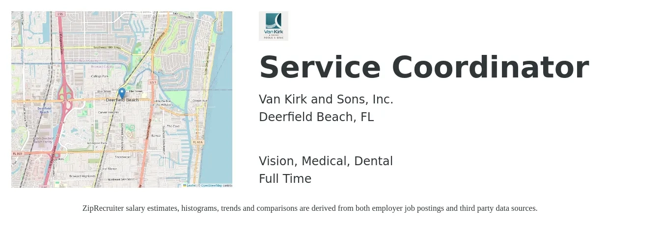 Van Kirk and Sons, Inc. job posting for a Service Coordinator in Deerfield Beach, FL with a salary of $19 to $24 Hourly and benefits including life_insurance, medical, retirement, vision, and dental with a map of Deerfield Beach location.