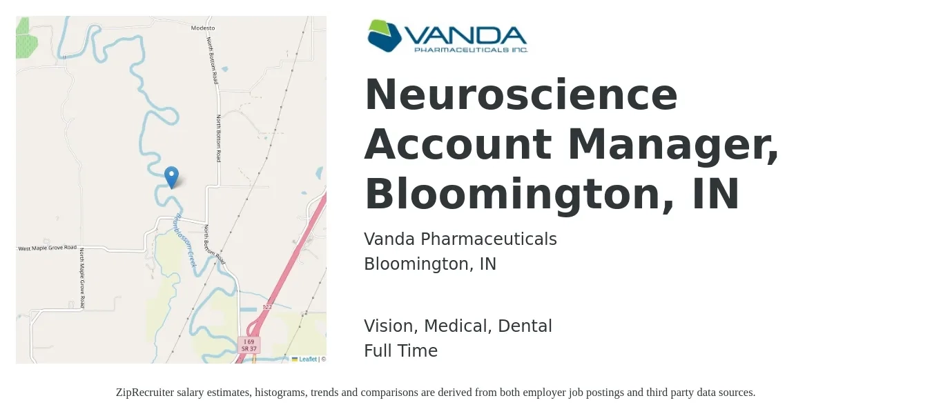 Vanda Pharmaceuticals job posting for a Neuroscience Account Manager, Bloomington, IN in Bloomington, IN with a salary of $44,400 to $72,600 Yearly and benefits including medical, pto, retirement, vision, dental, and life_insurance with a map of Bloomington location.