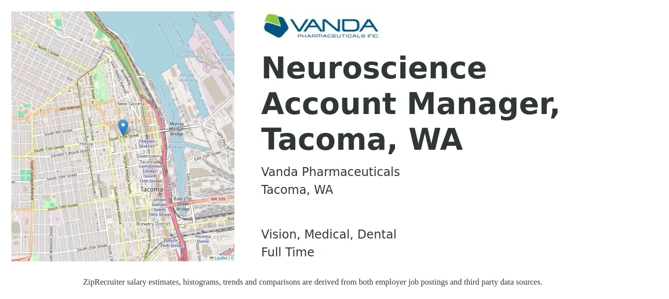Vanda Pharmaceuticals job posting for a Neuroscience Account Manager, Tacoma, WA in Tacoma, WA with a salary of $51,500 to $84,300 Yearly and benefits including pto, retirement, vision, dental, life_insurance, and medical with a map of Tacoma location.