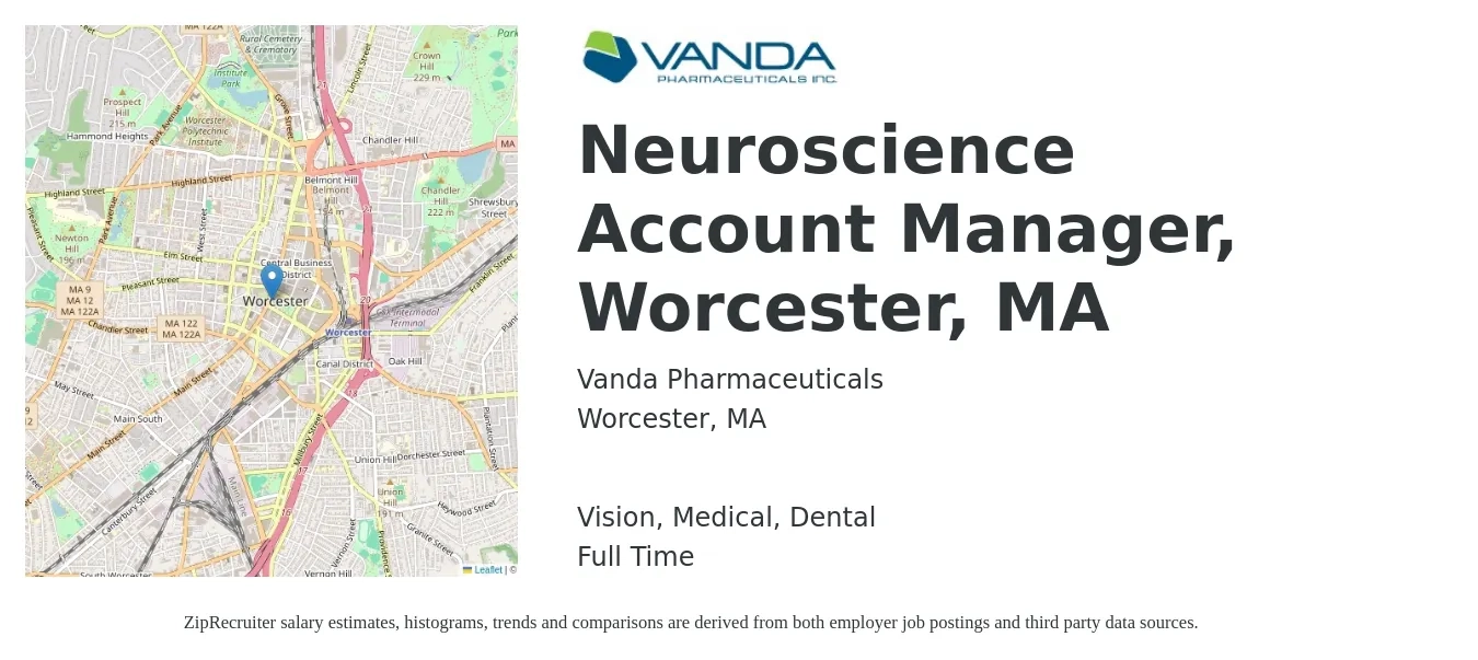 Vanda Pharmaceuticals job posting for a Neuroscience Account Manager, Worcester, MA in Worcester, MA with a salary of $47,900 to $78,300 Yearly and benefits including dental, life_insurance, medical, pto, retirement, and vision with a map of Worcester location.