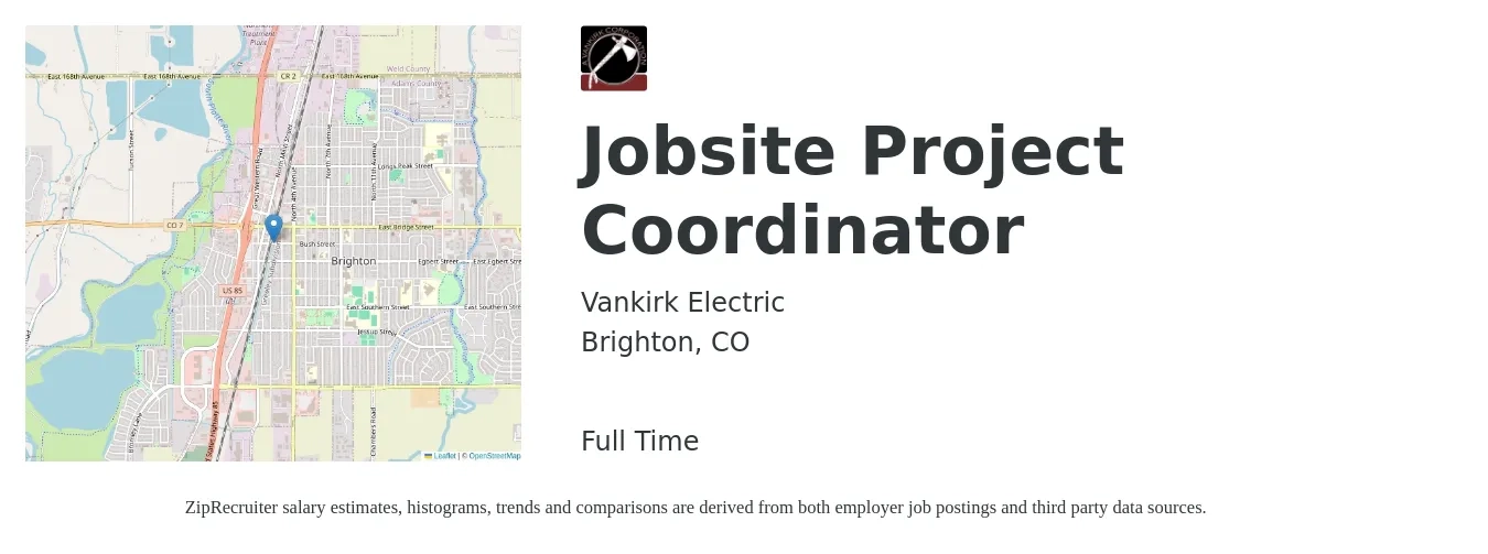 Vankirk Electric job posting for a Jobsite Project Coordinator in Brighton, CO with a salary of $49,400 to $71,000 Yearly with a map of Brighton location.