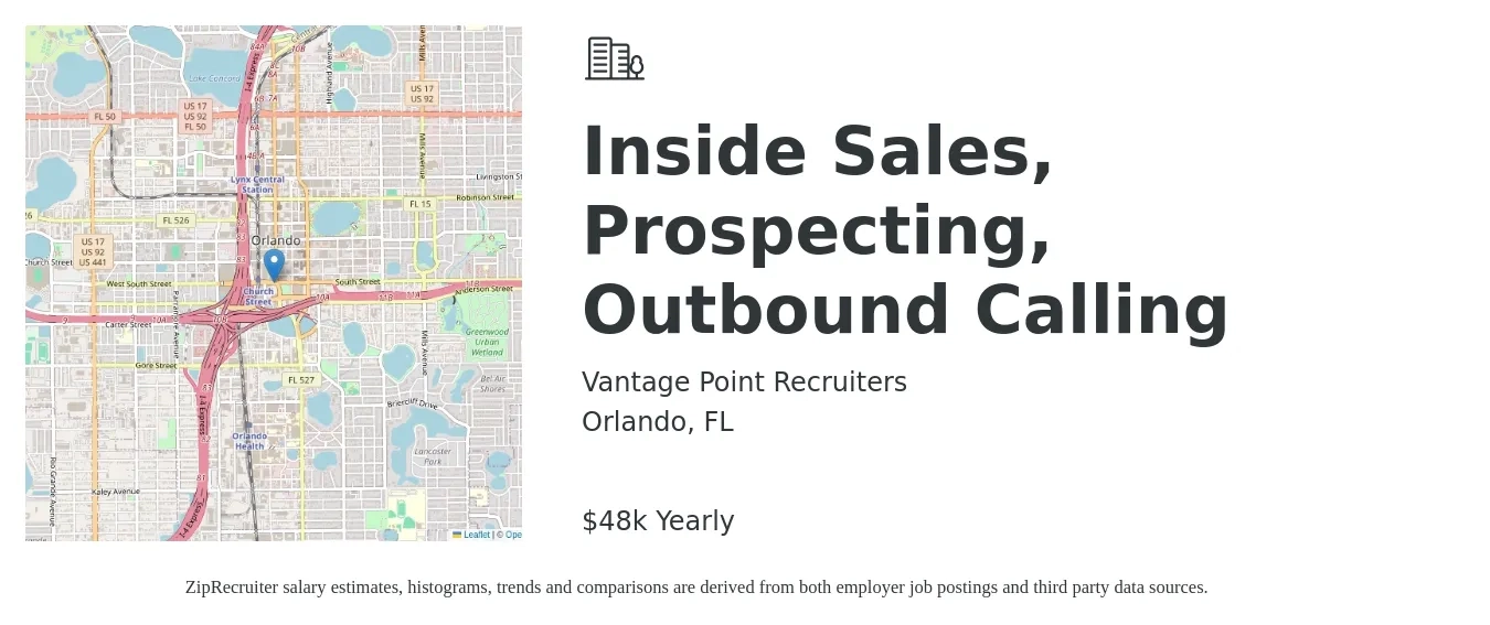 Vantage Point Recruiters, LLC. job posting for a Inside Sales, Prospecting, Outbound Calling in Orlando, FL with a salary of $48,000 Yearly with a map of Orlando location.