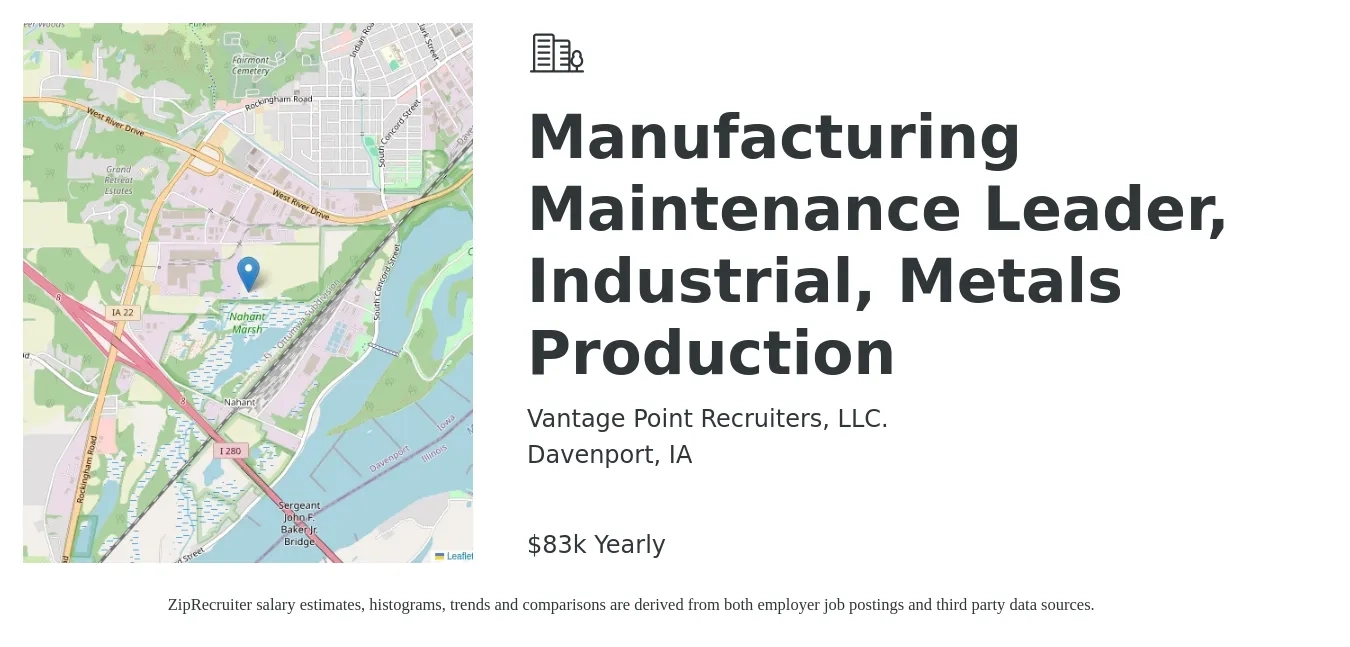 Vantage Point Recruiters, LLC. job posting for a Manufacturing Maintenance Leader, Industrial, Metals Production in Davenport, IA with a salary of $83,000 Yearly with a map of Davenport location.