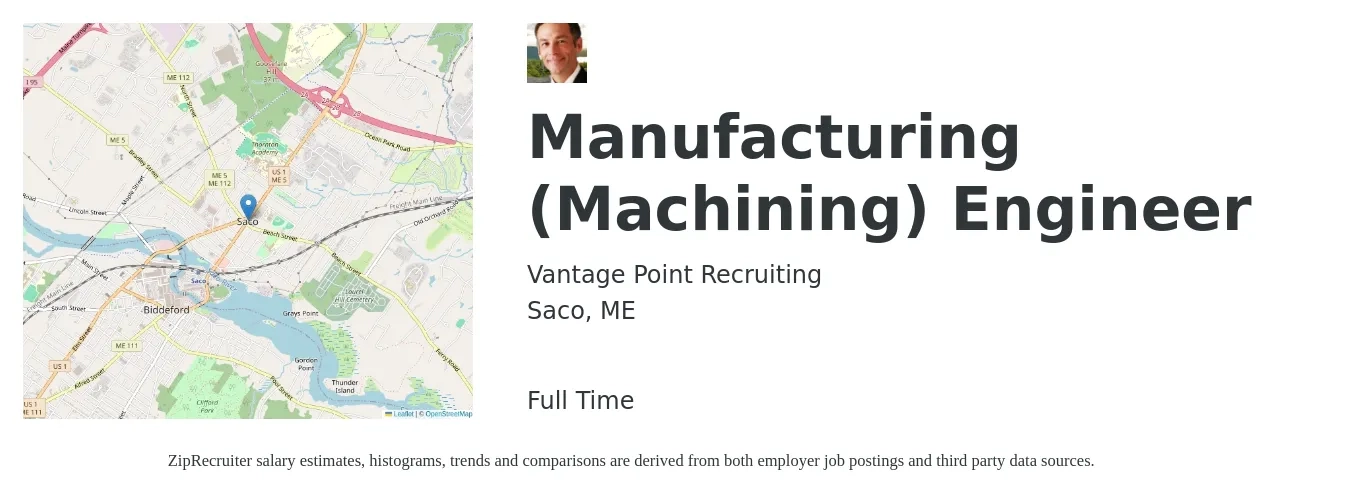Vantage Point Recruiting job posting for a Manufacturing (Machining) Engineer in Saco, ME with a salary of $76,400 to $98,400 Yearly with a map of Saco location.
