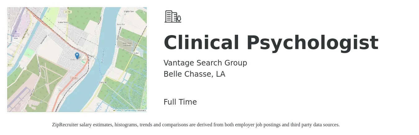 Vantage Search Group job posting for a Clinical Psychologist in Belle Chasse, LA with a salary of $85,400 to $117,800 Yearly with a map of Belle Chasse location.