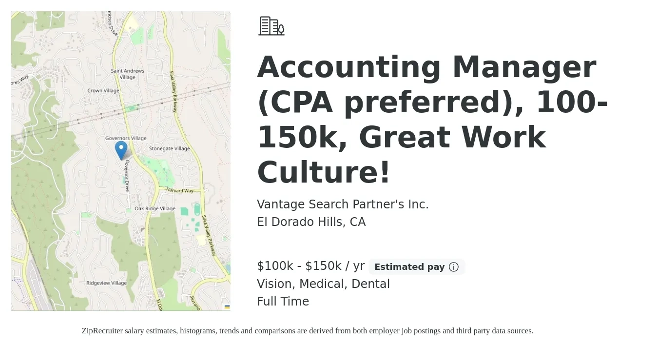 Vantage Search Partner's Inc. job posting for a Accounting Manager (CPA preferred), 100-150k, Great Work Culture! in El Dorado Hills, CA with a salary of $100,000 to $150,000 Yearly and benefits including dental, life_insurance, medical, pto, retirement, and vision with a map of El Dorado Hills location.