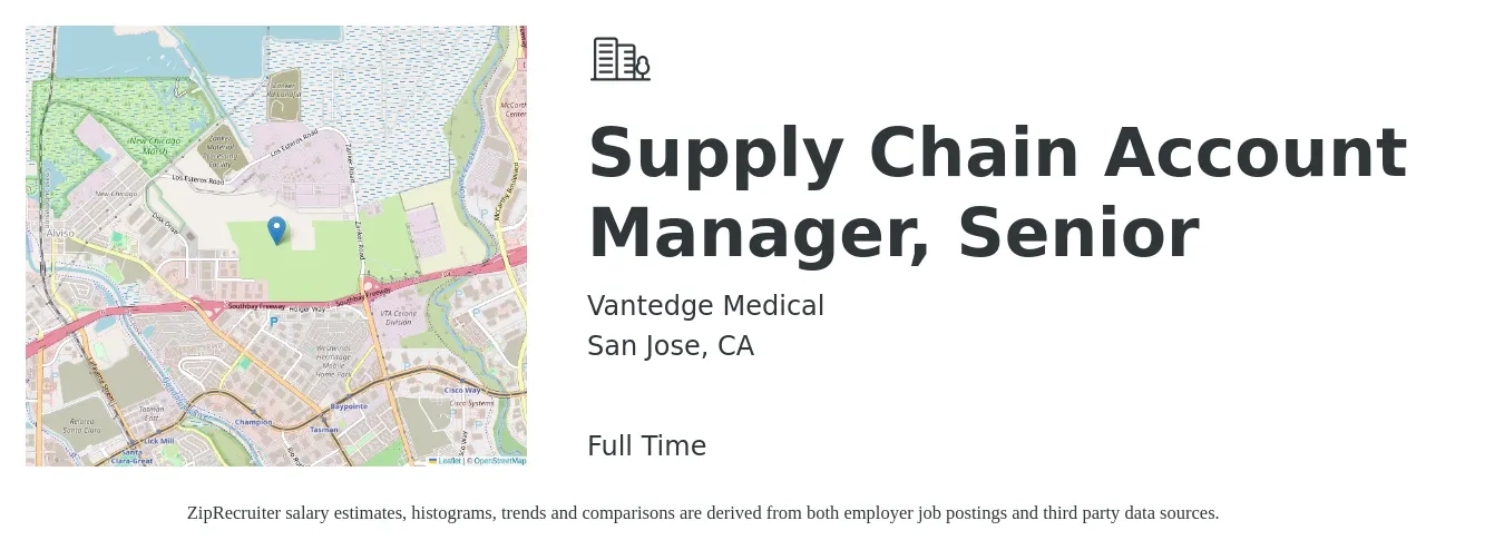 Vantedge Medical job posting for a Supply Chain Account Manager, Senior in San Jose, CA with a salary of $125,000 to $160,000 Yearly and benefits including retirement, vision, dental, life_insurance, medical, and pto with a map of San Jose location.