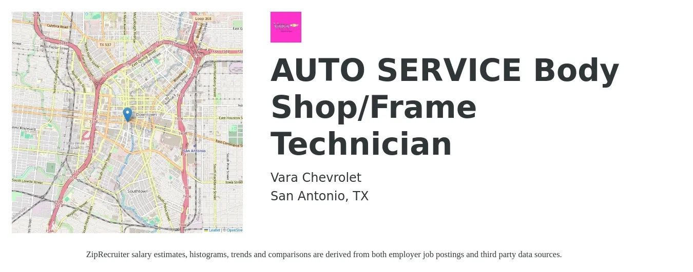 Vara Chevrolet job posting for a AUTO SERVICE Body Shop/Frame Technician in San Antonio, TX with a salary of $18 to $28 Hourly with a map of San Antonio location.