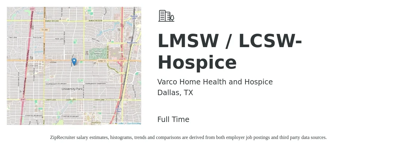 Varco Home Health and Hospice job posting for a LMSW / LCSW- Hospice in Dallas, TX with a salary of $71,200 to $110,800 Yearly with a map of Dallas location.