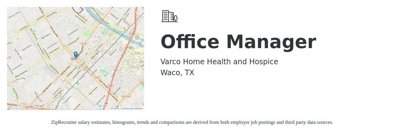 Varco Home Health and Hospice job posting for a Office Manager in Waco, TX with a salary of $35,500 to $52,400 Yearly with a map of Waco location.