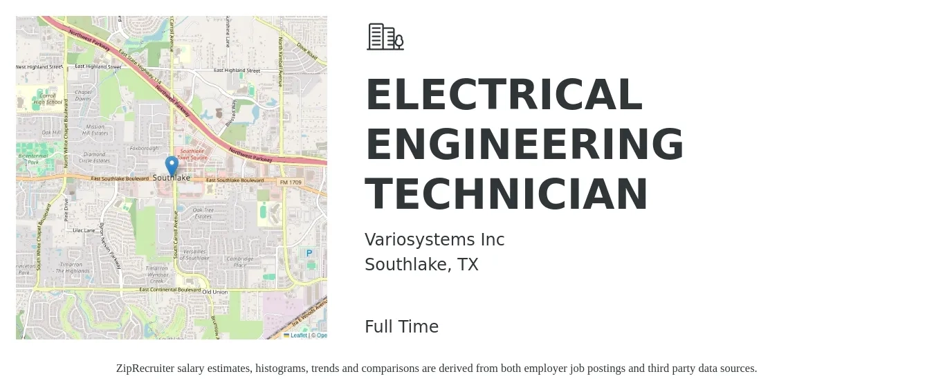 Variosystems Inc job posting for a ELECTRICAL ENGINEERING TECHNICIAN in Southlake, TX with a salary of $57,400 to $78,100 Yearly with a map of Southlake location.