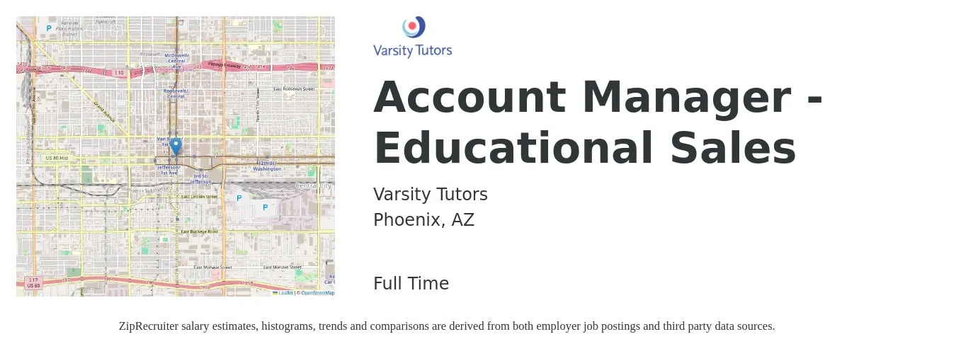 Varsity Tutors job posting for a Account Manager - Educational Sales in Phoenix, AZ with a salary of $50,100 to $79,400 Yearly with a map of Phoenix location.